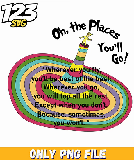 oh the places you'll go colorful quote dr seuss png, oh the places you'll go png, dr seuss quotes - 123SVG Store