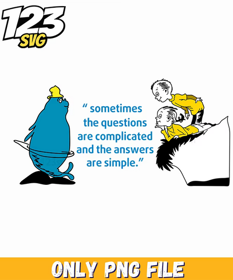 questions complicated answers simple dr seuss png, dr seuss simple answers complicated questions, complicated answers simple dr seuss style questions - 123SVG Store
