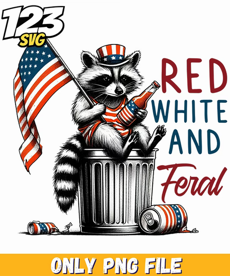 red white and feral flag png, 4th of july vibe png, red white and feral png - 123SVG Store