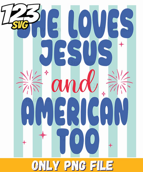she loves jesus png, the love for jesus png, faith and patriotism png - 123SVG Store