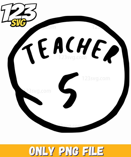 teacher 5 badge dr seuss png, dr seuss characters png, black teacher magic png - 123SVG Store