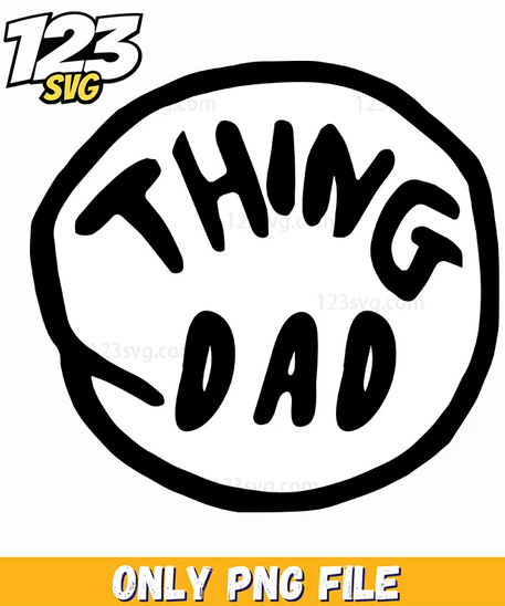 thing dad logo dr seuss png, dark humor png, sassy quotes png - 123SVG Store