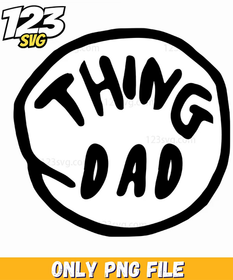 thing dad logo dr seuss png, dark humor png, sassy quotes png - 123SVG Store