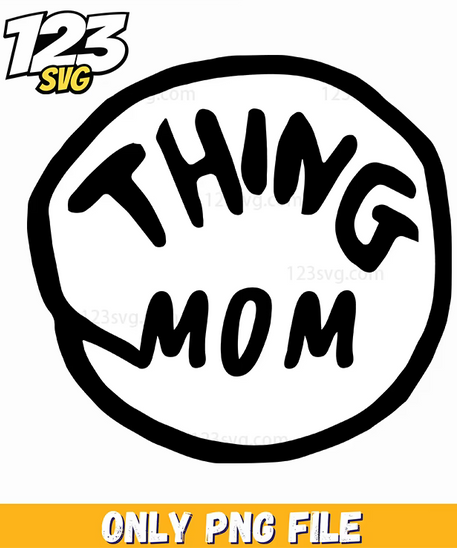 thing mom logo dr seuss png, dr seuss quotes, dr seuss png - 123SVG Store