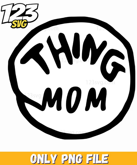 thing mom logo dr seuss png, dr seuss quotes, dr seuss png - 123SVG Store