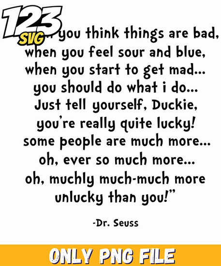 things are bad duckie quote dr seuss png, dr.seuss characters png, dark humor png - 123SVG Store