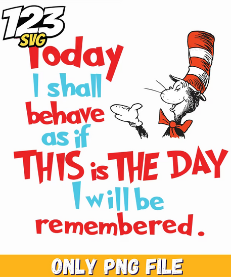 today is the day quote dr seuss png, funny quote png, sarcastic png - 123SVG Store