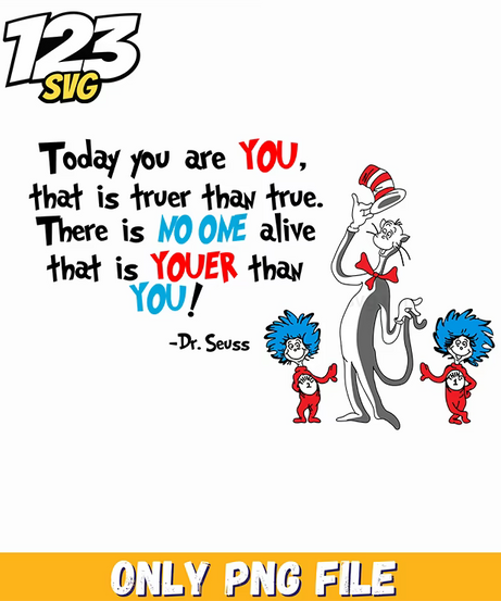 truer than true quote dr seuss png, dr seuss quote truer than true, true is truer than true dr seuss quote - 123SVG Store