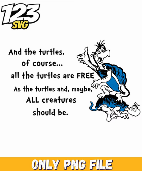 yertle the turtle quote dr seuss png, funny quote png, sarcastic funny quote png - 123SVG Store