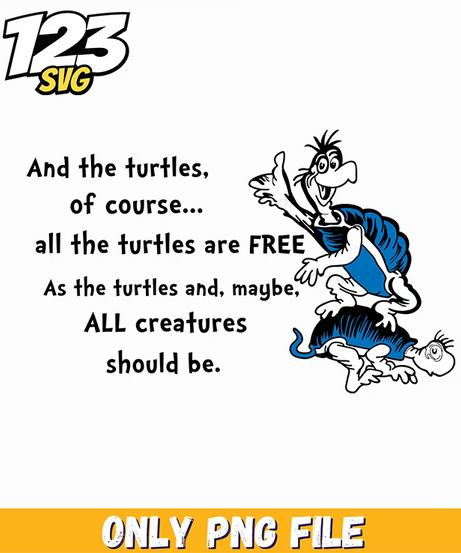 yertle the turtle quote dr seuss png, funny quote png, sarcastic funny quote png - 123SVG Store