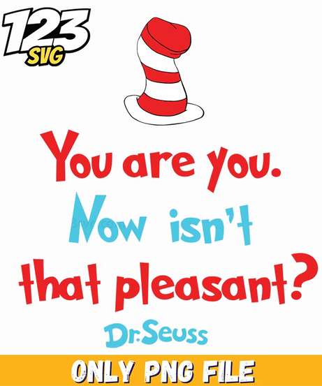 you are you now isnt that pleasant dr seuss png, dr seuss characters png, dr seuss characters valentine's day png - 123SVG Store